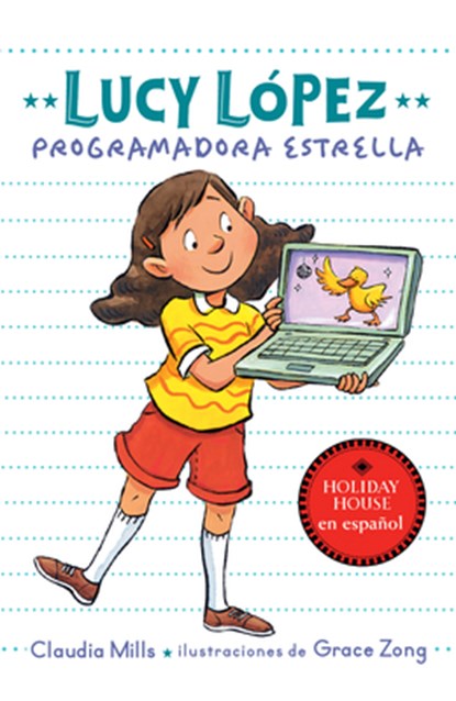 Lucy López: Programadora Estrella, Claudia Mills - Paperback - 9780823461783