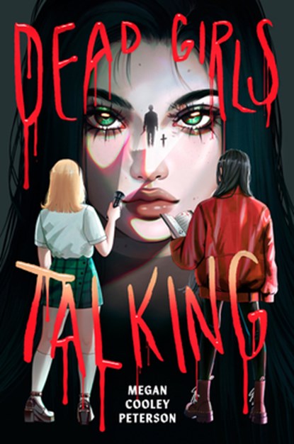 Dead Girls Talking, Megan Cooley Peterson - Paperback - 9780823461851