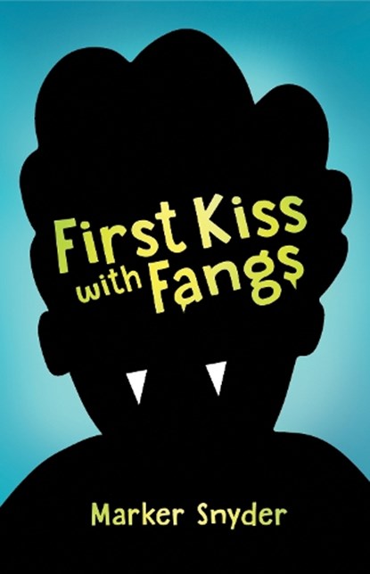 First Kiss with Fangs, Marker Snyder - Paperback - 9780823461943