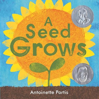 A Seed Grows, Antoinette Portis - Paperback - 9780823462612