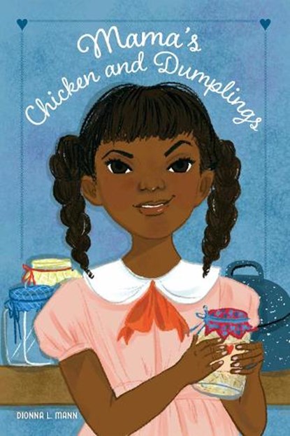 Mama's Chicken and Dumplings, Dionna L. Mann - Paperback - 9780823462636