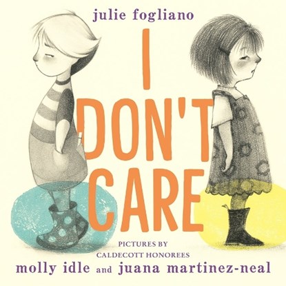 I Don't Care, Julie Fogliano - Paperback - 9780823462841