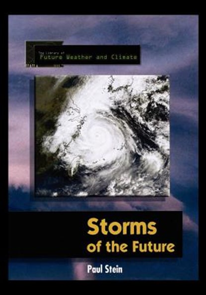 Storms of the Future, Paul Stein - Paperback - 9780823934171