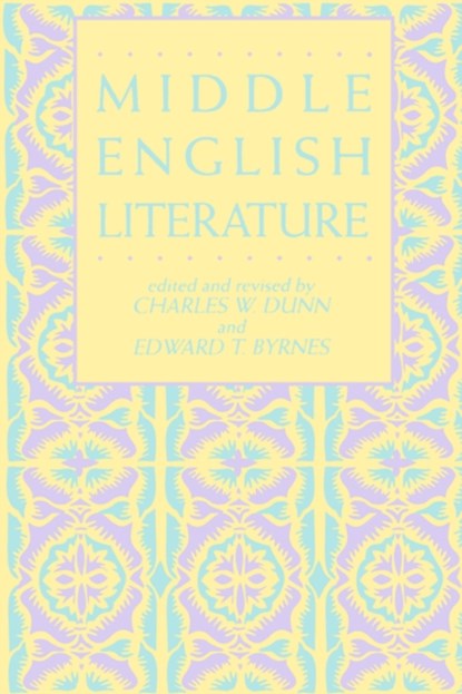 Middle English Literature, DUNN,  Charles W. ; Byrnes, Edward T. - Paperback - 9780824052973