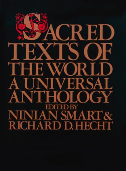 Sacred Texts of the World, Ninian Smart - Paperback - 9780824506391