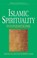 Islamic Spirituality, Seyyed Hossein Nasr - Paperback - 9780824511319
