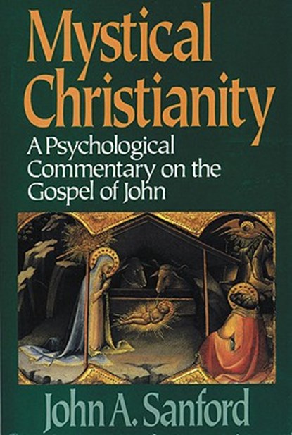 Mystical Christianity, John A. Sanford - Paperback - 9780824514129
