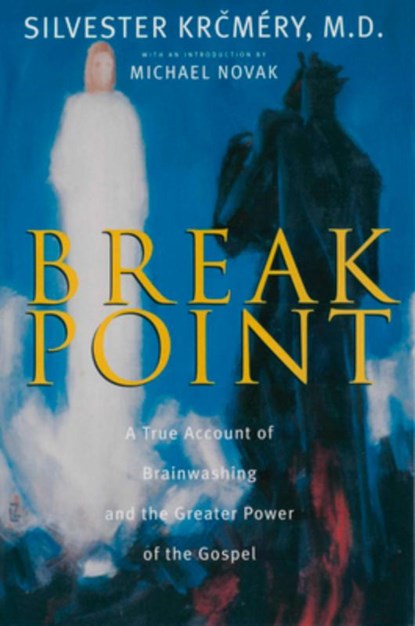 BREAKPOINT, Silvester Krcmery ; Michael Novak - Paperback - 9780824517700