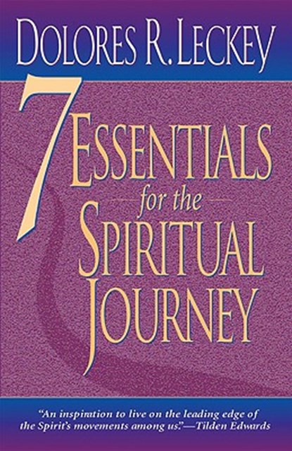 7 Essentials for the Spiritual Journey, Dolores R. Leckey - Paperback - 9780824517830