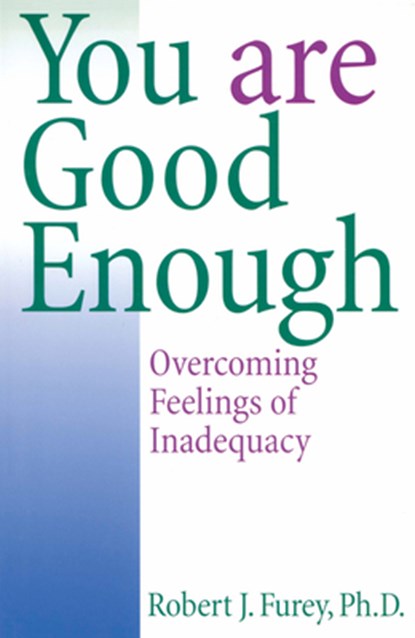 You Are Good Enough, FUREY,  Robert - Paperback - 9780824519575