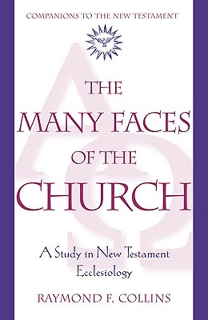 Collins, R: Many Faces of the Church, COLLINS,  Raymond F. - Paperback - 9780824521356