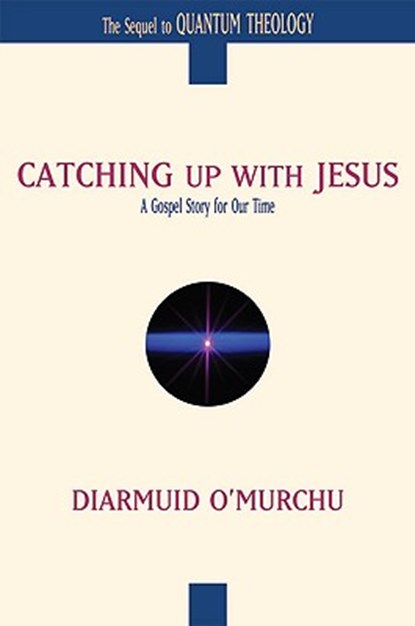 Catching Up with Jesus, Diarmuid O'Murchu - Paperback - 9780824522988