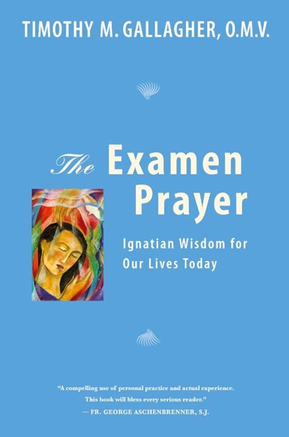 Examen Prayer, Timothy M. Gallagher - Paperback - 9780824523671