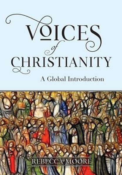 Voices of Christianity, Rebecca Moore - Paperback - 9780824599430