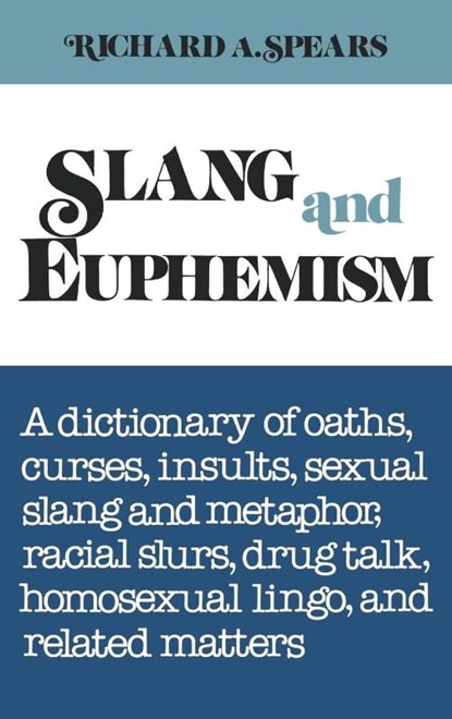 Slang and Euphemism, Richard A Spears - Gebonden - 9780824602598