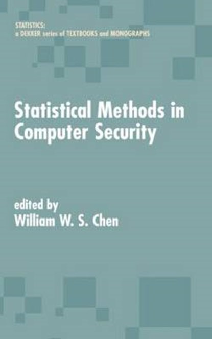 Statistical Methods in Computer Security, William W. S. Chen - Gebonden - 9780824759391