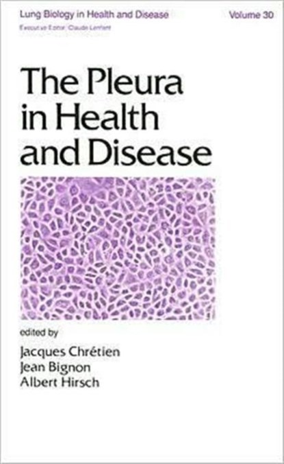 The Pleura in Health and Disease, niet bekend - Gebonden - 9780824773809
