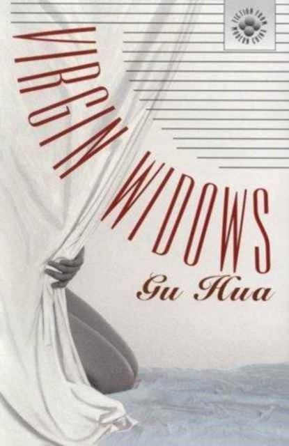 Virgin Widows, Gu Hua - Paperback - 9780824818029