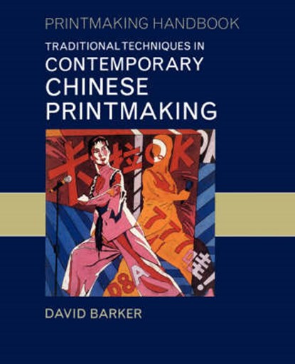 Traditional Techniques in Contemporary Chinese Printmaking, niet bekend - Paperback - 9780824829919