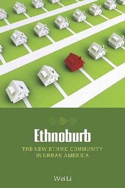 Ethnoburb, WEI,  Li - Gebonden - 9780824830656