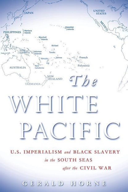 White Pacific, Gerald Horne - Paperback - 9780824831479