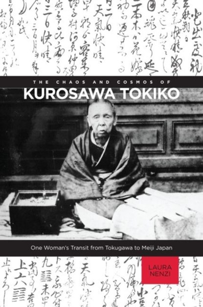 The Chaos and Cosmos of Kurosawa Tokiko, Laura Nenzi - Gebonden - 9780824839574