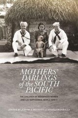 Mothers' Darlings of the South Pacific - BENNETT,  Judith A. - 9780824851521