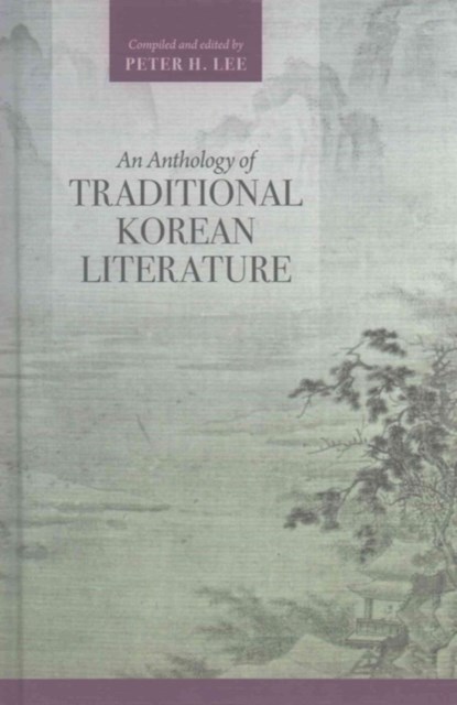 An Anthology of Traditional Korean Literature, Peter H. Lee - Gebonden - 9780824866358