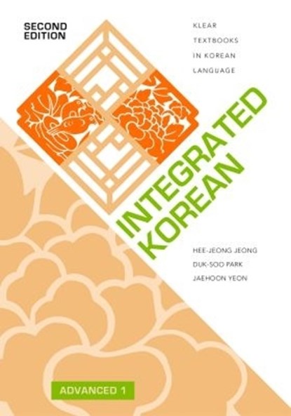 Integrated Korean, Hee-Jeong Jeong ; Duk-Soo Park ; Jaehoon Yeon - Paperback - 9780824890087