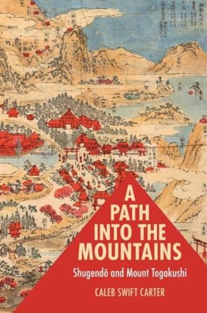 A Path into the Mountains, CARTER,  Caleb Swift - Gebonden - 9780824890131