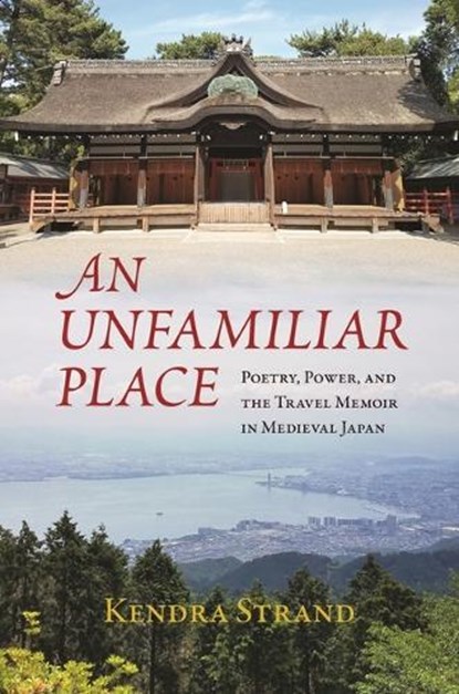 An Unfamiliar Place, Kendra Strand - Gebonden - 9780824897628