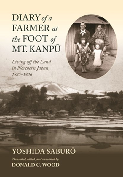 Diary of a Farmer at the Foot of Mt. Kanpu, Saburo Yoshida - Gebonden - 9780824898021