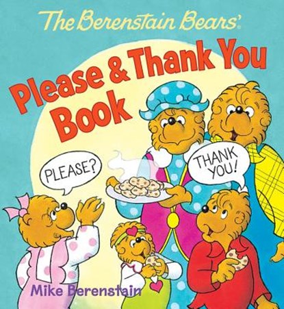 B BEARS PLEASE & THANK YOU BK, Mike Berenstain - Gebonden - 9780824919450