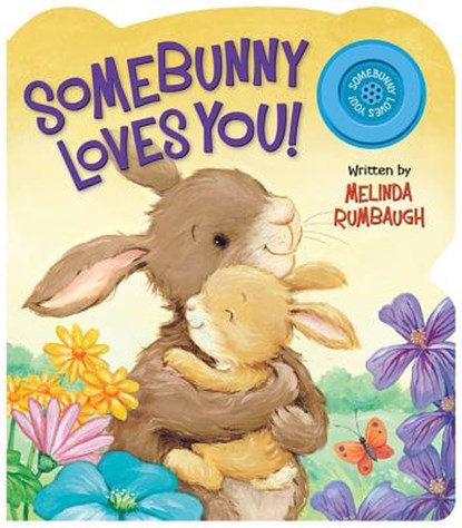 Somebunny Loves You!, Melinda Rumbaugh - Gebonden - 9780824919504