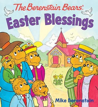 The Berenstain Bears Easter Blessings, Mike Berenstain - Gebonden - 9780824919672