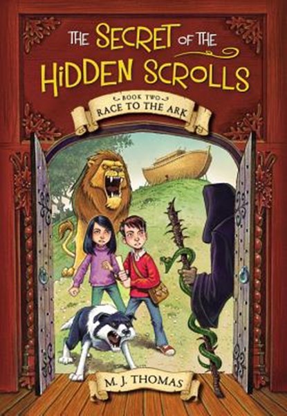 The Secret of the Hidden Scrolls: Race to the Ark, Book 2, M. J. Thomas - Paperback - 9780824956851