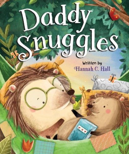 Daddy Snuggles, Aleksandra Szmidt ; Hannah C. Hall - Gebonden - 9780824956967