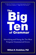 The Big Ten of Grammar | William Bradshaw | 