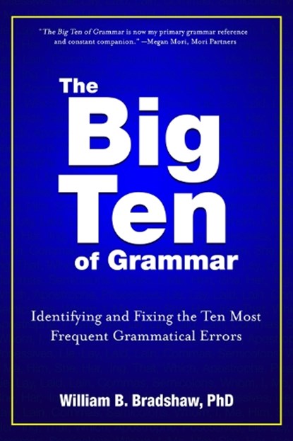 The Big Ten of Grammar, BRADSHAW,  William B. - Paperback - 9780825306778