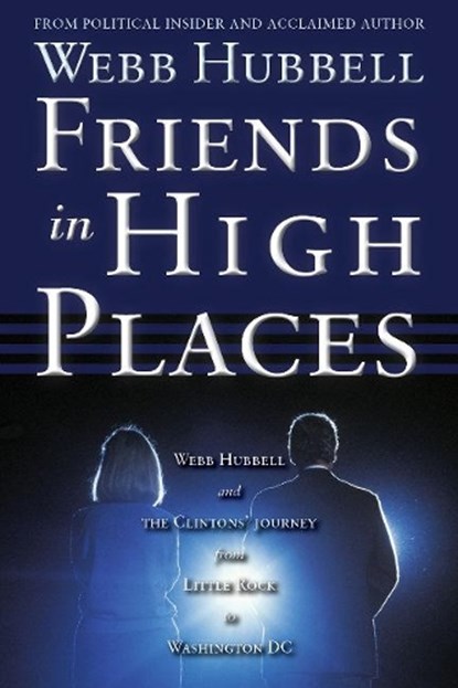Friends in High Places, HUBBELL,  Webb - Paperback - 9780825307812