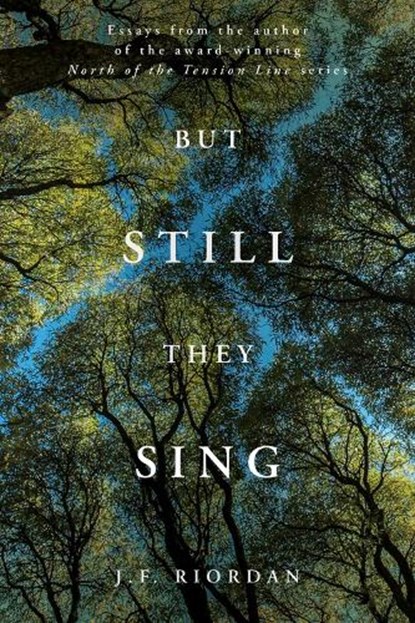 But Still They Sing, J. F. Riordan - Paperback - 9780825310331