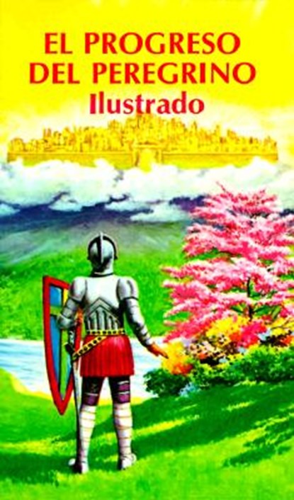 Progreso del Peregrino Ilustrado, El, John Bunyan - Paperback - 9780825410963