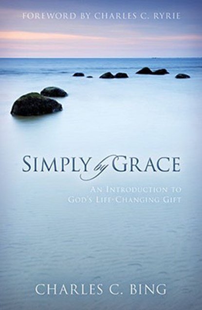 Simply by Grace, Charles Bing - Paperback - 9780825423031