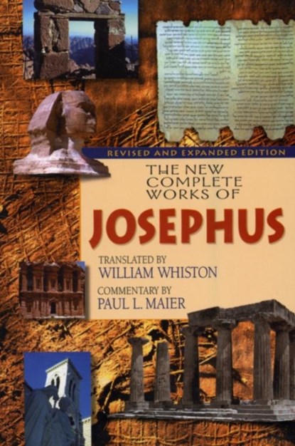 The New Complete Works of Josephus, William Whiston ; Paul L. Maier - Paperback - 9780825429484