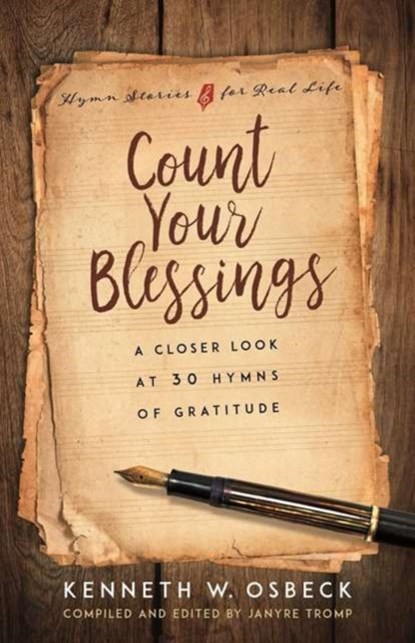 Count Your Blessings, Kenneth W Osbeck - Paperback - 9780825442469