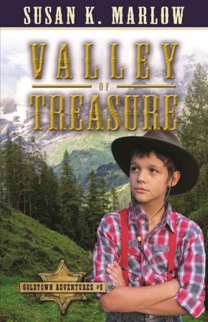 Valley of Treasure (Goldtown Adventures 5), Susan K Marlow - Paperback - 9780825442988