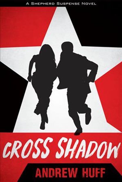 Cross Shadow, Andrew Huff - Paperback - 9780825446450