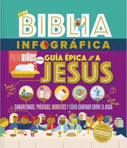Biblia Infográfica Guía Épica a Jesús (Bible Infographics fo, niet bekend - Gebonden - 9780825450044