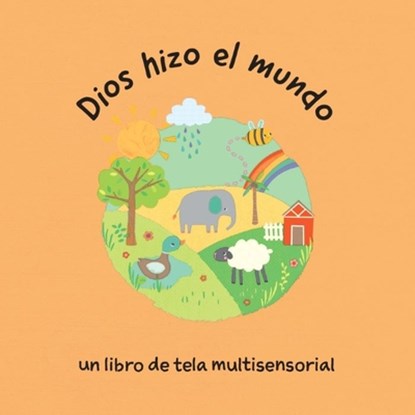 Dios Hizo El Mundo (God Made the World), Debbie Rivers-Moore - Paperback - 9780825450693