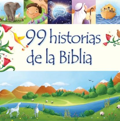 99 Historias de la Biblia, Juliet David - Gebonden - 9780825456398